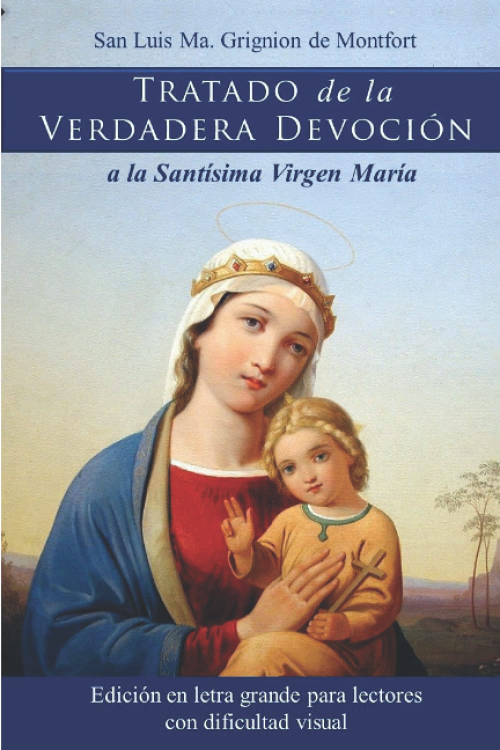 Tratado de la verdadera devoción a la Santísima virgen María (frente)